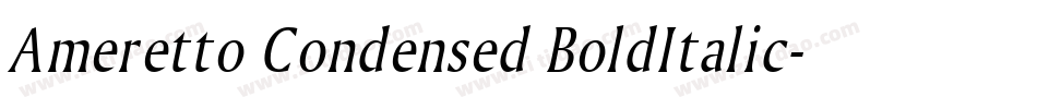 Ameretto Condensed BoldItalic字体转换